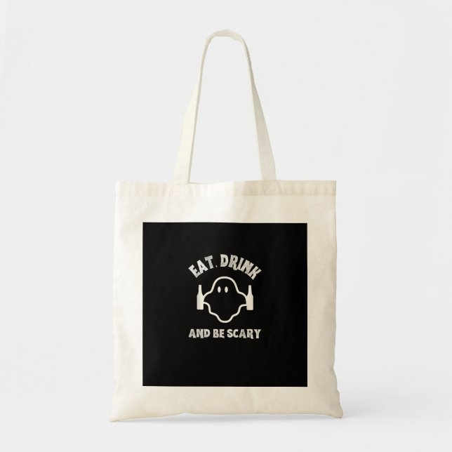 Eat Drink And Be Scary Halloween Party Funny Ghost Tote Bag (Front)