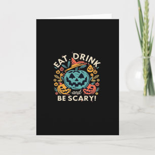 Eat Drink And Be Scary Halloween Party Funny Trend Card
