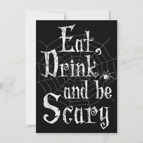 Eat Drink and be Scary Halloween Party Spider Web Invitation