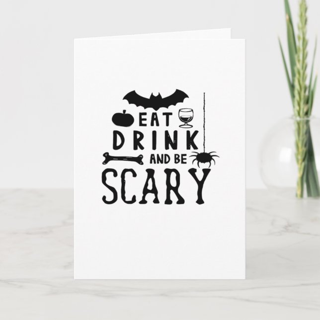 Eat Drink And Be Scary Halloween Quote Card (Front)