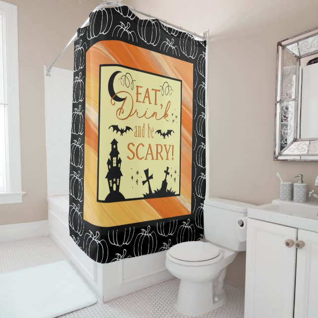 Eat Drink and Be Scary Halloween Shower Curtain (In Situ)