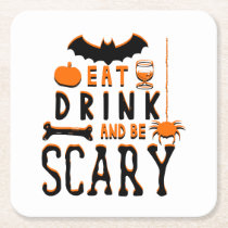 eat drink and be scary halloween square paper coaster
