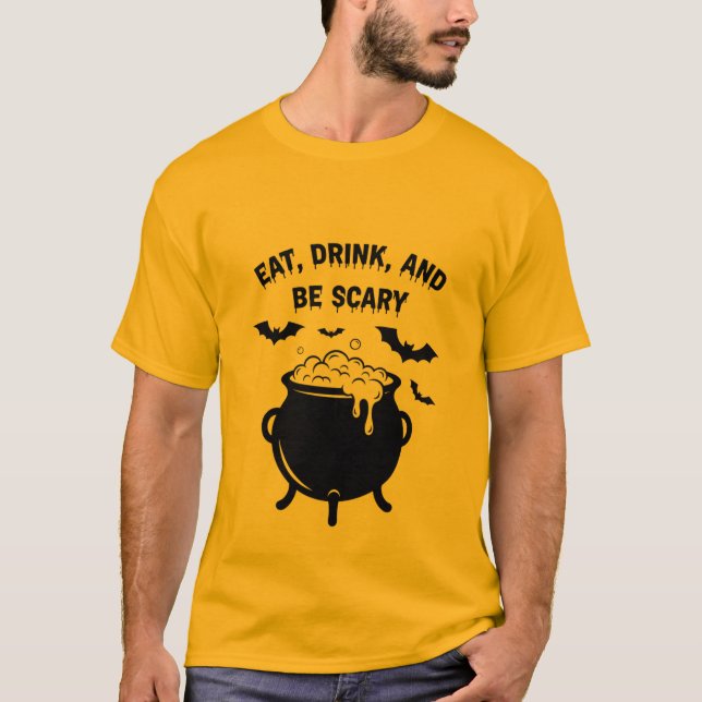 Eat, Drink, and Be Scary Halloween T-Shirt | Spook (Front)