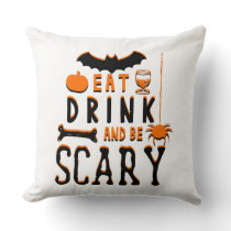 eat drink and be scary halloween throw pillow