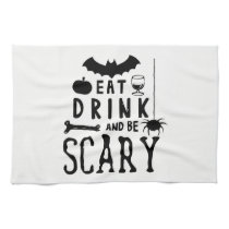 eat drink and be scary halloween towel