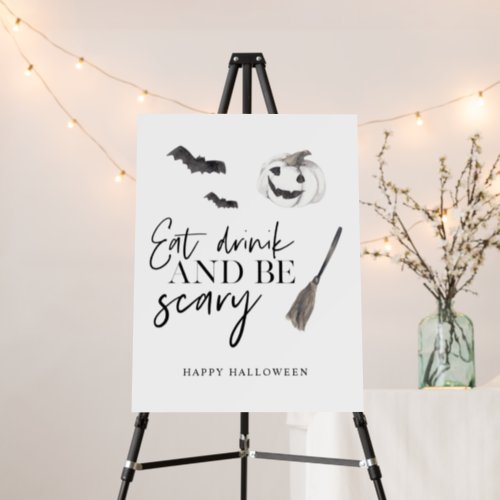 Eat Drink And Be Scary  Happy Halloween Foam Board