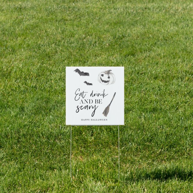 Eat Drink And Be Scary | Happy Halloween Sign (Insitu)