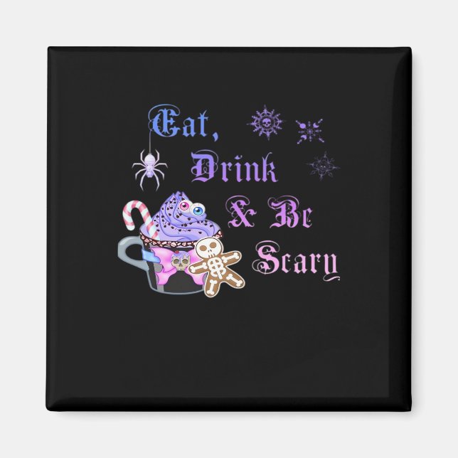Eat Drink And Be Scary Hexmas Cool Unique Style Magnet (Front)
