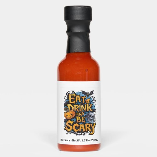 Eat Drink and Be Scary Hot Sauces