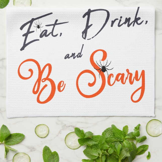 Eat, Drink, and Be Scary Kitchen Towel (Folded)