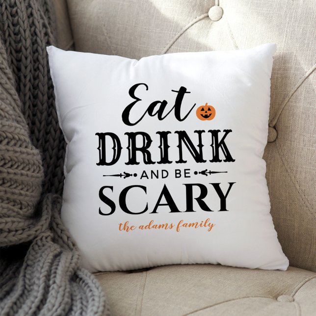 Eat Drink and Be Scary Modern Typography Halloween Throw Pillow (Creator Uploaded)
