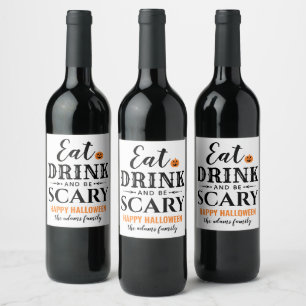 Eat Drink and Be Scary Modern Typography Halloween Wine Label