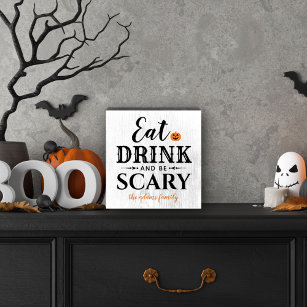 Eat Drink and Be Scary Modern Typography Halloween Wooden Box Sign