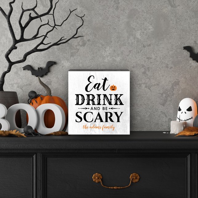 Eat Drink and Be Scary Modern Typography Halloween Wooden Box Sign (Creator Uploaded)