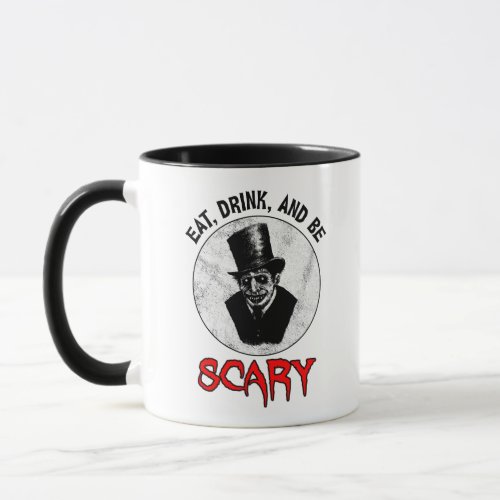 Eat Drink And Be Scary Mug