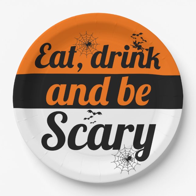 Eat, drink and be scary orange Halloween Paper Plates (Front)