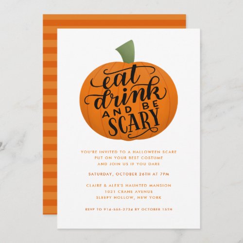 Eat Drink and Be Scary Pumpkin Halloween Party Invitation