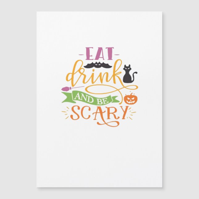 Eat Drink And Be Scary Quote & Retro Classic Desig (Front)