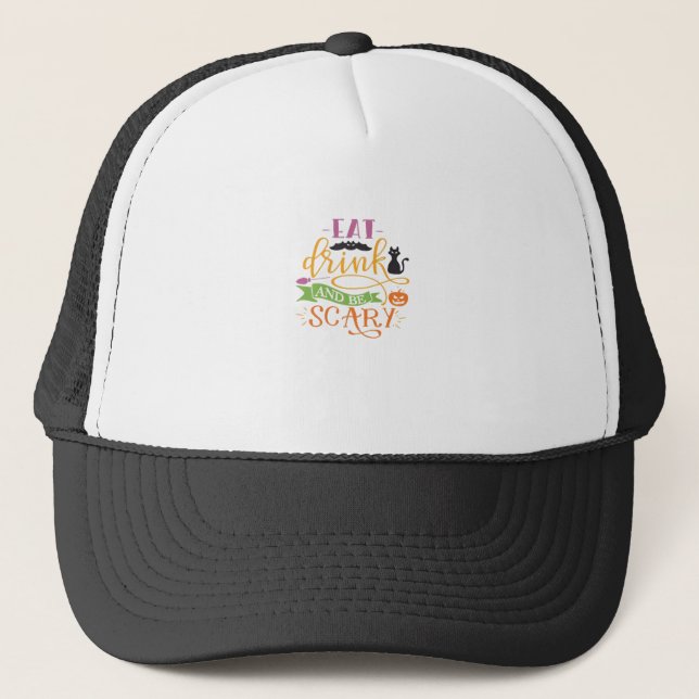 Eat Drink And Be Scary Quote & Retro Classic Desig Trucker Hat (Front)