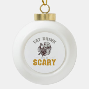Eat Drink And Be Scary Reaper Minimal Clean Ceramic Ball Christmas Ornament