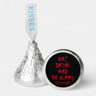 Eat drink and be scary red blood custom Halloween Hershey®'s Kisses®