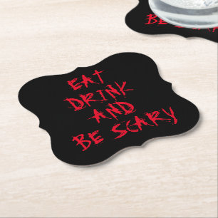Eat drink and be scary red blood Halloween party Paper Coaster