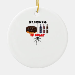 Eat Drink And Be Scary Retro Classic Ceramic Ornament