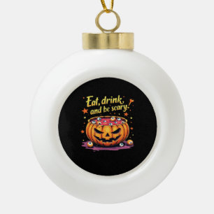 Eat Drink And Be Scary Scary Movie Night Halloween Ceramic Ball Christmas Ornament