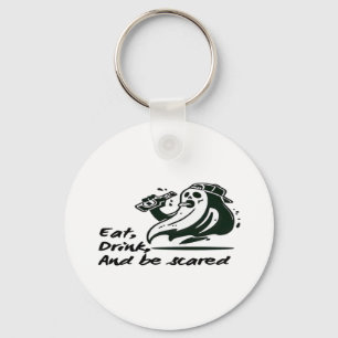 Eat Drink And Be Scary Spooky Club Cool Unique Keychain