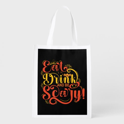 Eat Drink and be Scary T_Shirt Grocery Bag