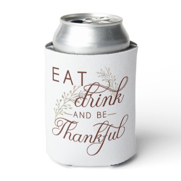 eat drink and be thankful can cooler