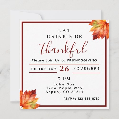 eat drink and be thankful Friendsgiving  Invitation