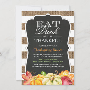 Eat Drink and Be Thankful Rustic Thanksgiving Invitation