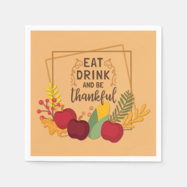Eat Drink and Be Thankful Rustic Thanksgiving Napkins (Front)
