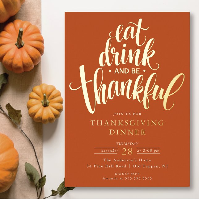 Eat Drink And Be Thankful Thanksgiving Dinner Foil Invitation (Creator Uploaded)