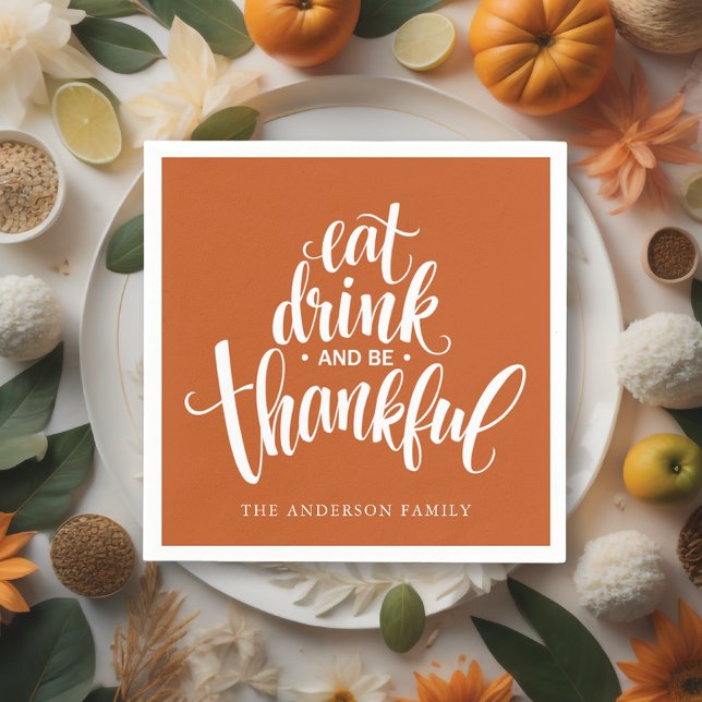 Eat Drink And Be Thankful Thanksgiving Dinner Napkins (Creator Uploaded)