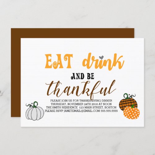 Eat Drink And Be Thankful Thanksgiving Party Invitation