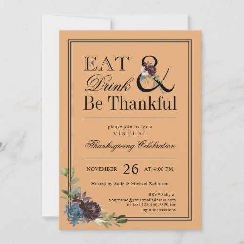 Eat Drink and Be Thankful Virtual Thanksgiving Invitation