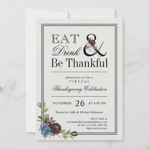Eat Drink and Be Thankful Virtual Thanksgiving Invitation
