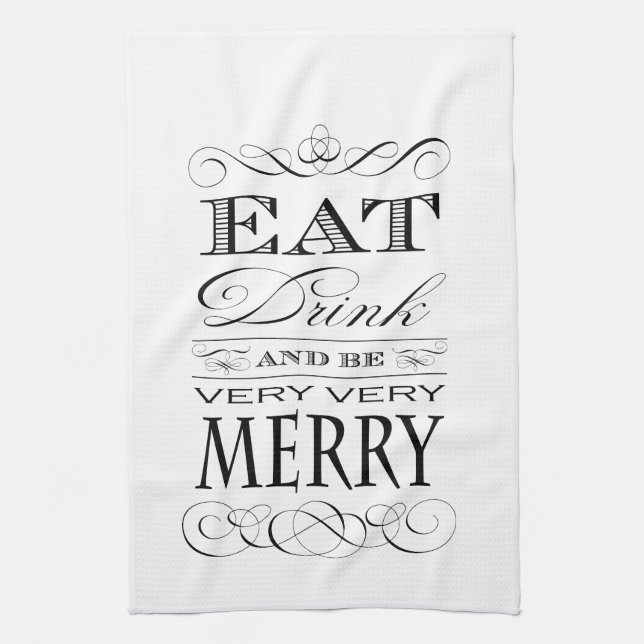 Eat Drink and Be Very Very Merry Elegant Design Towel (Vertical)