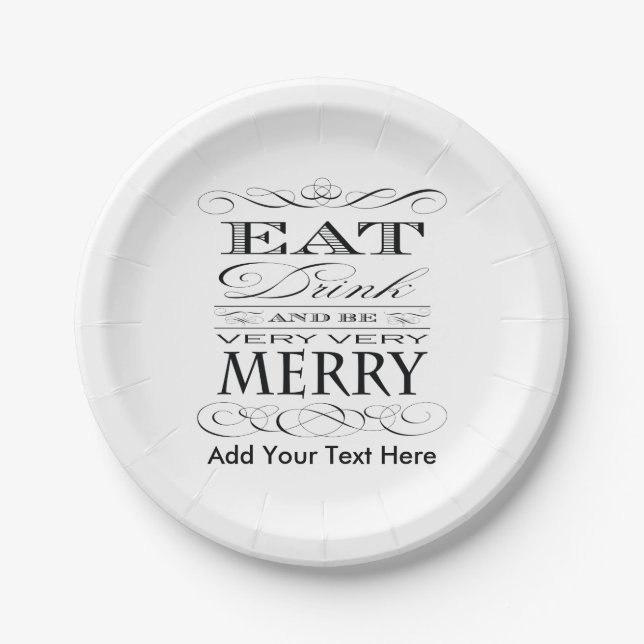 Eat Drink and Be Very Very Merry Funny Paper Plates (Front)