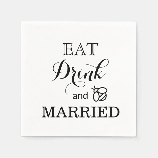 Eat Drink and bee Married Napkins (Front)