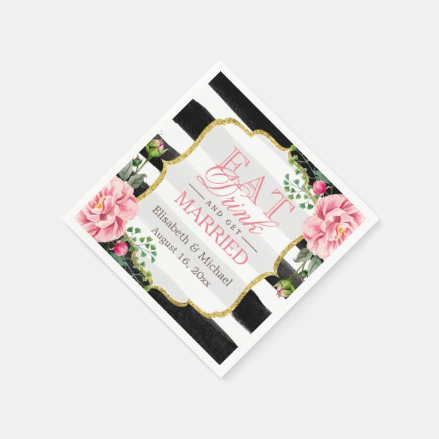 Eat Drink And Get Married Elegant Floral Stripes Napkin