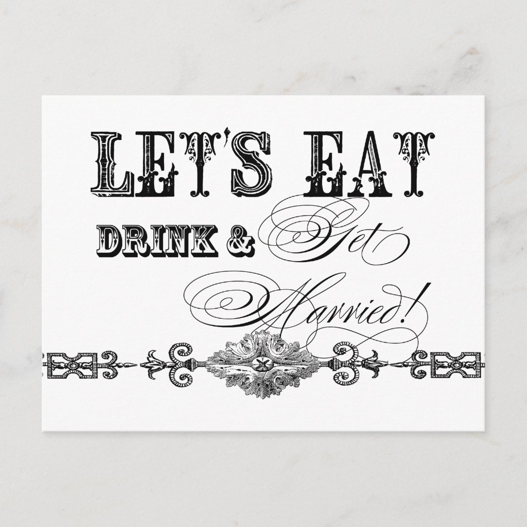 Eat, Drink and Get Married Save the Date Postcards | Zazzle