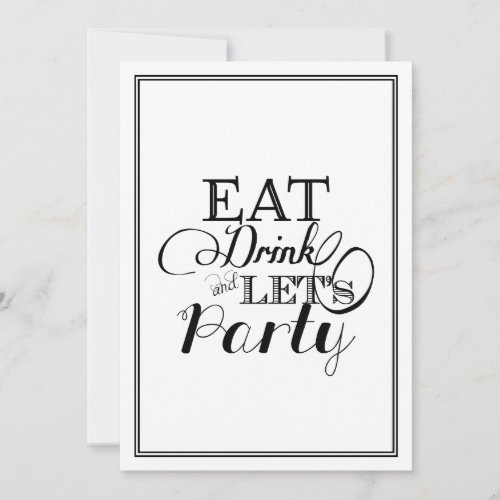 Eat Drink and Lets Party Invitation