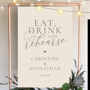 Eat, Drink and Rehearse, Wedding Rehearsal Dinner Foam Board