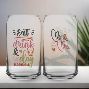 Eat Drink and Stay Married Mr and Mrs Anniversary Can Glass