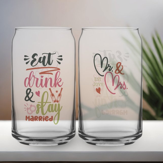 Eat Drink and Stay Married Mr and Mrs Anniversary Can Glass (Eat drink & stay married glasses from Newlywed Christmas Gift Ideas collection by Darling & May)