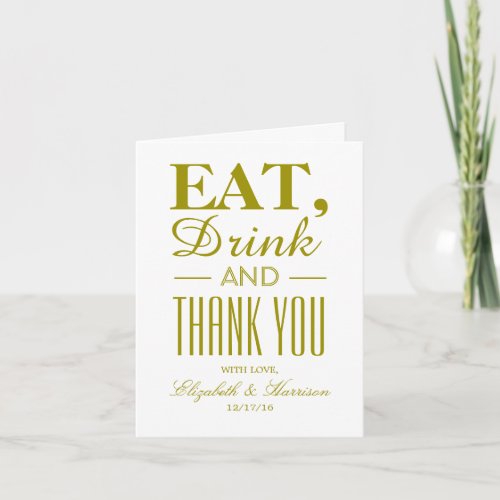 Eat Drink and Thank You Gold