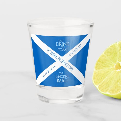 Eat Drink and Toast Robbie Burns Scottish Flag Shot Glass